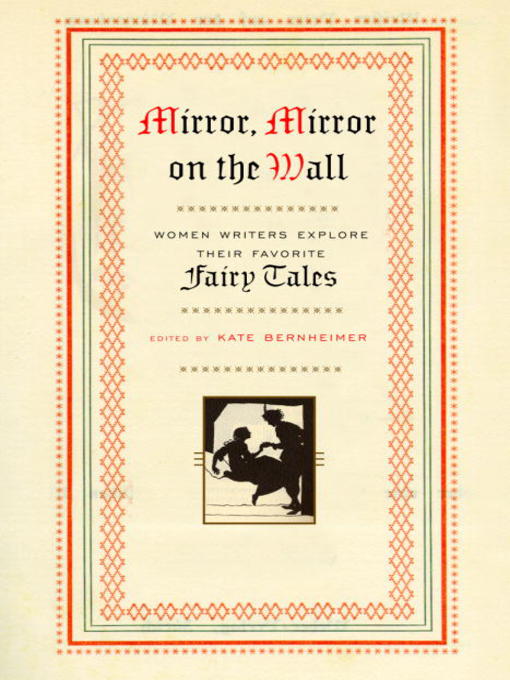 Title details for Mirror, Mirror on the Wall by Kate Bernheimer - Available